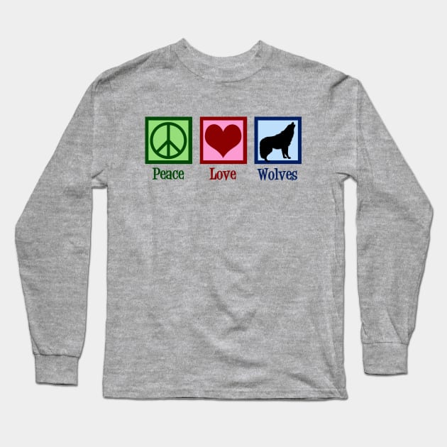 Peace Love Wolves Long Sleeve T-Shirt by epiclovedesigns